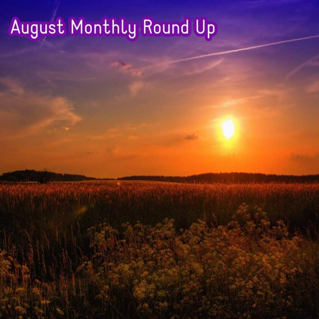 August 2021 Monthly Round&nbsp;Up