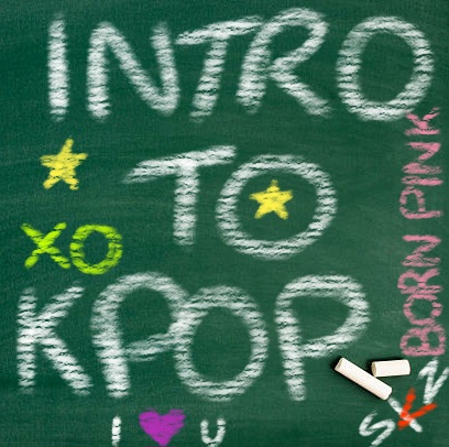 Intro to K-Pop&nbsp;101